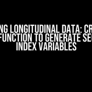 Mastering Longitudinal Data: Creating a Custom Function to Generate Sequential Index Variables