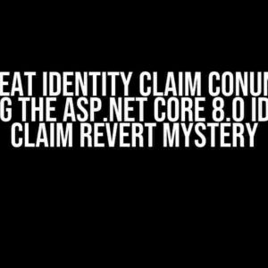 The Great Identity Claim Conundrum: Solving the ASP.NET Core 8.0 Identity Claim Revert Mystery