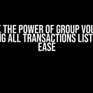 Unlock the Power of Group Vouchers: Fetching All Transactions Listed with Ease